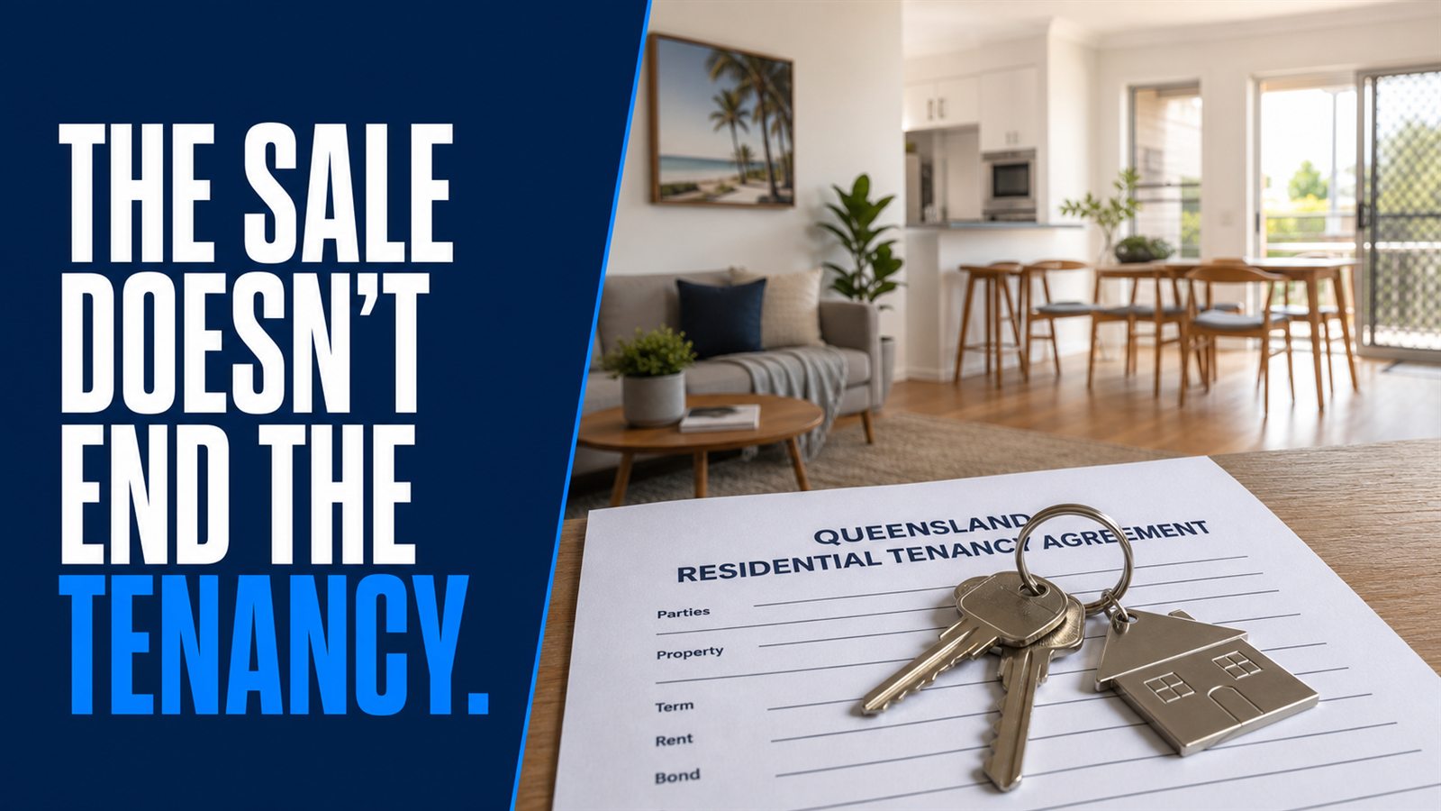 Tenancy paperwork and property keys with the message: The sale does not end the tenancy.