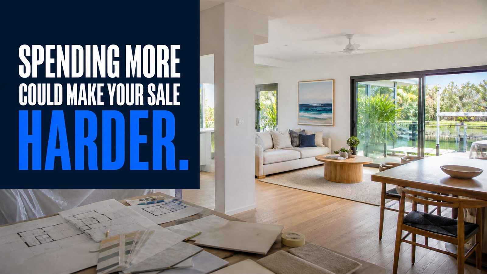 An unfinished kitchen beside a prepared living area with the message: Spending more could make your sale harder.