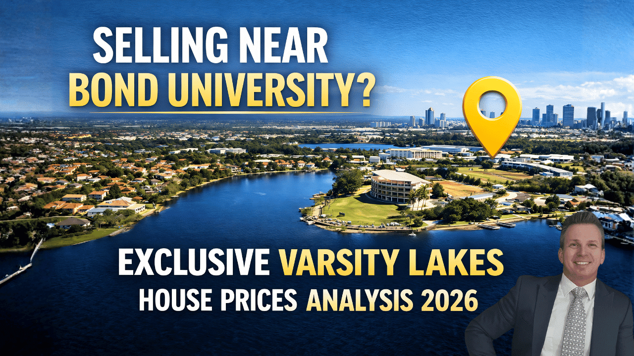 Selling Near Bond University: Exclusive Varsity Lakes House Prices Analysis 2026